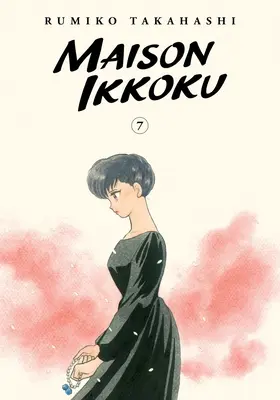 Maison Ikkoku Sammlerausgabe, Bd. 7: Band 7 - Maison Ikkoku Collector's Edition, Vol. 7: Volume 7