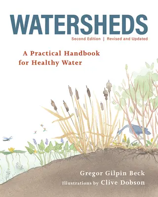 Wassereinzugsgebiete: Ein praktisches Handbuch für gesundes Wasser - Watersheds: A Practical Handbook for Healthy Water