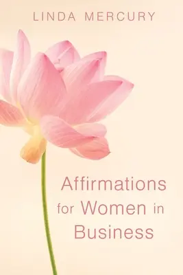 Affirmation für Frauen im Geschäftsleben - Affirmation for women in Business