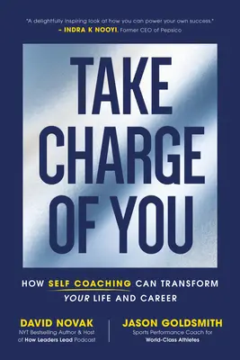 Nimm dich selbst in die Hand: Wie Selbst-Coaching Ihr Leben und Ihre Karriere verändern kann - Take Charge of You: How Self-Coaching Can Transform Your Life and Career