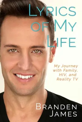 Texte meines Lebens: Meine Reise mit Familie, Hiv und Reality-TV - Lyrics of My Life: My Journey with Family, Hiv, and Reality TV
