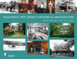 Geschichte und Architektur von Plainfield, New Jersey - Plainfield, New Jersey's History & Architecture