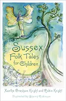 Sussex Folk Tales für Kinder - Sussex Folk Tales for Children