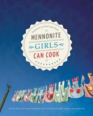 Mennonitische Mädchen können kochen - Mennonite Girls Can Cook