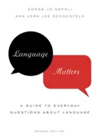 Sprache ist wichtig: Ein Leitfaden für alltägliche Fragen zur Sprache - Language Matters: A Guide to Everyday Questions about Language