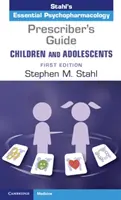 Leitfaden für Verordner - Kinder und Heranwachsende - Prescriber's Guide - Children and Adolescents