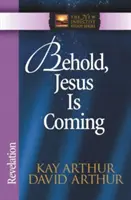 Seht, Jesus kommt: Offenbarung - Behold, Jesus is Coming: Revelation