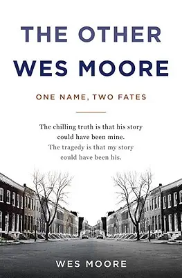 Der andere Wes Moore: Ein Name, zwei Schicksale - The Other Wes Moore: One Name, Two Fates