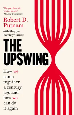 Aufschwung - Wie wir vor einem Jahrhundert zusammenkamen und wie wir es wieder tun können - Upswing - How We Came Together a Century Ago and How We Can Do It Again