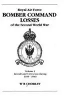 RAF Bomber CMD Verluste Band 6: 1945 - RAF Bomber CMD Losses Vol 6: 1945