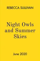 Eulennächte und Sommerhimmel - Nights Owls and Summer Skies