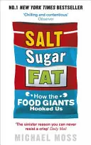 Salz, Zucker, Fett - Wie uns die Lebensmittelgiganten in den Bann gezogen haben - Salt, Sugar, Fat - How the Food Giants Hooked Us