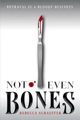 Nicht einmal Knochen, 1 - Not Even Bones, 1