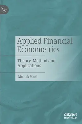 Angewandte Finanzökonometrie: Theorie, Methode und Anwendungen - Applied Financial Econometrics: Theory, Method and Applications