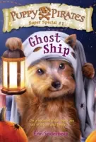 Welpenpiraten Super Special #1: Geisterschiff - Puppy Pirates Super Special #1: Ghost Ship