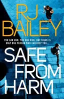 Safe from Harm: Der erste rasante, unaufhaltsame Action-Thriller mit dem außergewöhnlichen Bodyguard Sam Wylde - Safe from Harm: The First Fast-Paced, Unputdownable Action Thriller Featuring Bodyguard Extraordinaire Sam Wylde