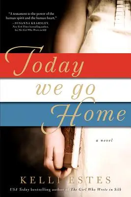 Heute gehen wir nach Hause - Today We Go Home