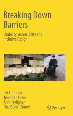 Barrieren abbauen: Benutzerfreundlichkeit, Zugänglichkeit und inklusives Design - Breaking Down Barriers: Usability, Accessibility and Inclusive Design
