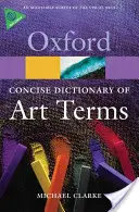 Das Kurze Wörterbuch der Kunstbegriffe - The Concise Dictionary of Art Terms