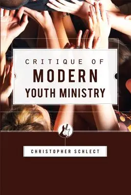 Kritik an der modernen Jugendarbeit - Critique of Modern Youth Ministry