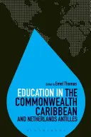 Bildung in der Commonwealth-Karibik und auf den Niederländischen Antillen - Education in the Commonwealth Caribbean and Netherlands Antilles