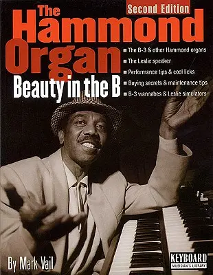 Die Hammond-Orgel: Schönheit in der B - The Hammond Organ: Beauty in the B