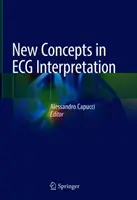 Neue Konzepte in der EKG-Interpretation - New Concepts in ECG Interpretation