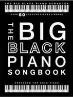 Das große schwarze Klavierliederbuch: Over 60 Popular Pieces & Songs - The Big Black Piano Songbook: Over 60 Popular Pieces & Songs