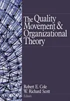Die Qualitätsbewegung und die Organisationstheorie - The Quality Movement and Organization Theory