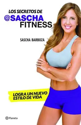 Die Geheimnisse von Sascha Fitness - Los Secretos de Sascha Fitness