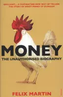 Geld - Die unautorisierte Biographie - Money - The Unauthorised Biography