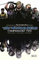 Das Walking Dead Kompendium Band 2 - The Walking Dead Compendium Volume 2