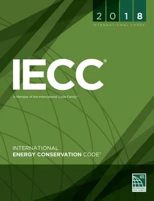 2018 Internationaler Code für Energieeinsparung - 2018 International Energy Conservation Code