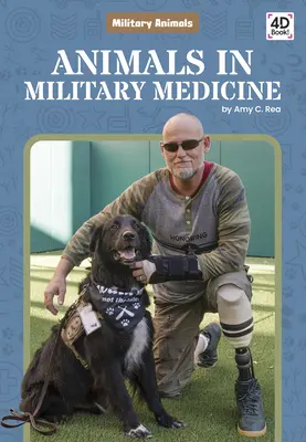 Tiere in der Militärmedizin - Animals in Military Medicine