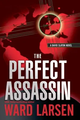 Der perfekte Attentäter: Ein David-Slaton-Roman - The Perfect Assassin: A David Slaton Novel