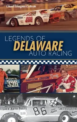 Legenden des Delaware-Autorennens - Legends of Delaware Auto Racing