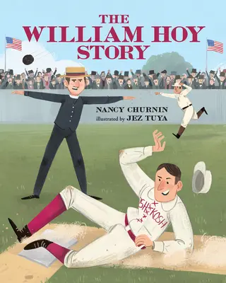 Die Geschichte von William Hoy: Wie ein tauber Baseballspieler das Spiel veränderte - The William Hoy Story: How a Deaf Baseball Player Changed the Game