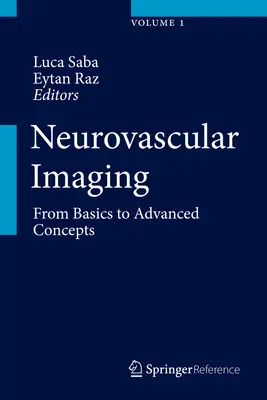 Neurovaskuläre Bildgebung: Von den Grundlagen zu fortgeschrittenen Konzepten - Neurovascular Imaging: From Basics to Advanced Concepts