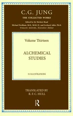 Gesammelte Werke von C.G. Jung: Alchemistische Studien (Band 13) - Collected Works of C.G. Jung: Alchemical Studies (Volume 13)