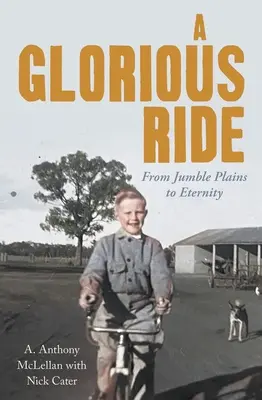 Ein glorreicher Ritt: Von den Jumble Plains in die Ewigkeit - A Glorious Ride: From Jumble Plains to Eternity