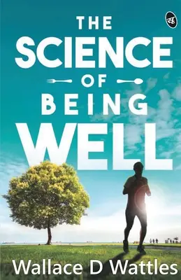 Die Wissenschaft des Wohlbefindens - The Science Of Being Well