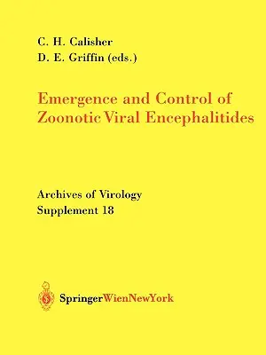 Entstehung und Bekämpfung von zoonotischen viralen Enzephalitiden - Emergence and Control of Zoonotic Viral Encephalitides
