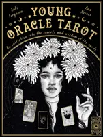 Young Oracle Tarot - Eine Einweihung in die mystische Weisheit des Tarot - Young Oracle Tarot - An initiation into tarot's mystic wisdom