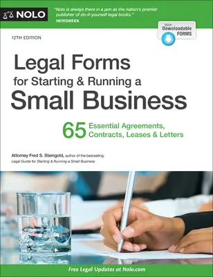 Rechtsformulare für die Gründung und Führung eines Kleinunternehmens: 65 wichtige Vereinbarungen, Verträge, Pachtverträge und Briefe - Legal Forms for Starting & Running a Small Business: 65 Essential Agreements, Contracts, Leases & Letters