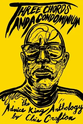 Die Advice King Anthologie: Die Ratgeber-König-Anthologie - The Advice King Anthology: The Advice King Anthology