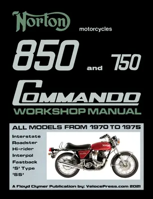 Norton 850 und 750 Commando Werkstatthandbuch Alle Modelle von 1970 bis 1975 (Teilenummer 06-5146) - Norton 850 and 750 Commando Workshop Manual All Models from 1970 to 1975 (Part Number 06-5146)