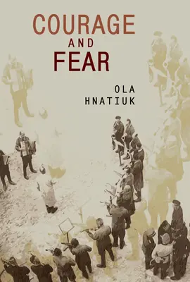Mut und Furcht - Courage and Fear