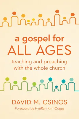 Ein Evangelium für alle Zeitalter: Lehren und Predigen mit der ganzen Kirche - A Gospel for All Ages: Teaching and Preaching with the Whole Church