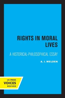 Rechte im moralischen Leben: Ein historisch-philosophischer Essay - Rights in Moral Lives: A Historical-Philosophical Essay