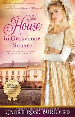 Das Haus am Grosvenor Square: Ein Roman aus dem England der Regentschaft - The House in Grosvenor Square: A Novel of Regency England